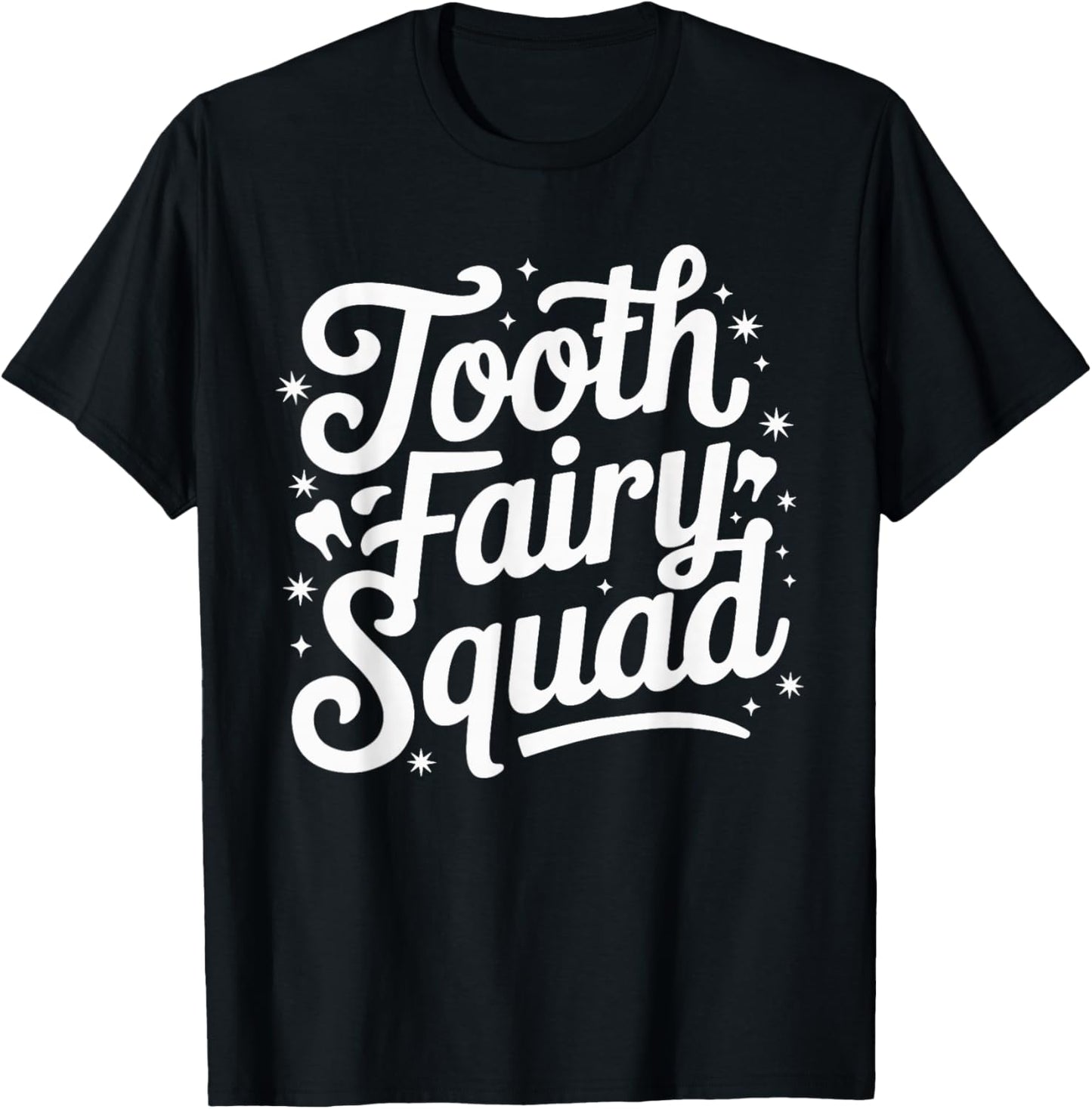 Tooth Fairy Squad T-Shirt - T-Shirt | Black