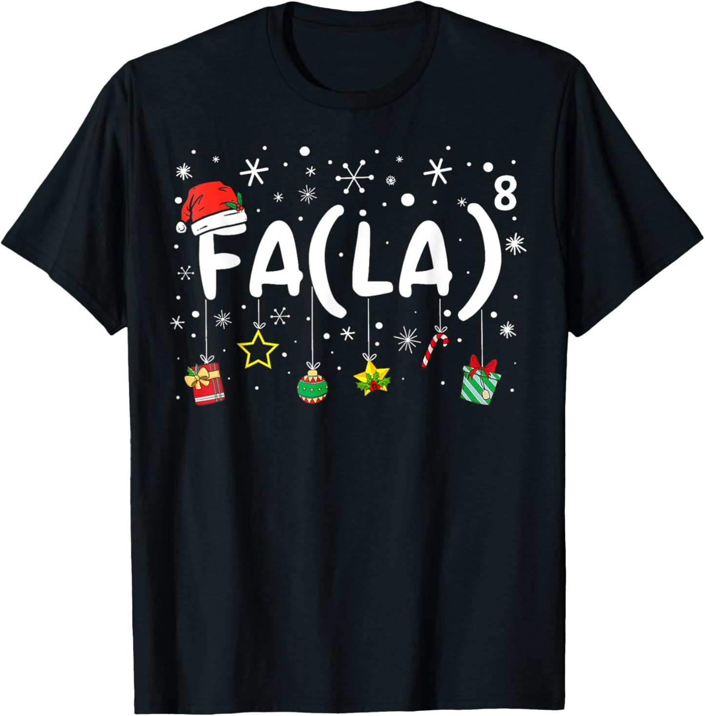 FA (LA)8 Funny Christmas Santa Fa La Math Teacher T-Shirt - T-Shirt | Black