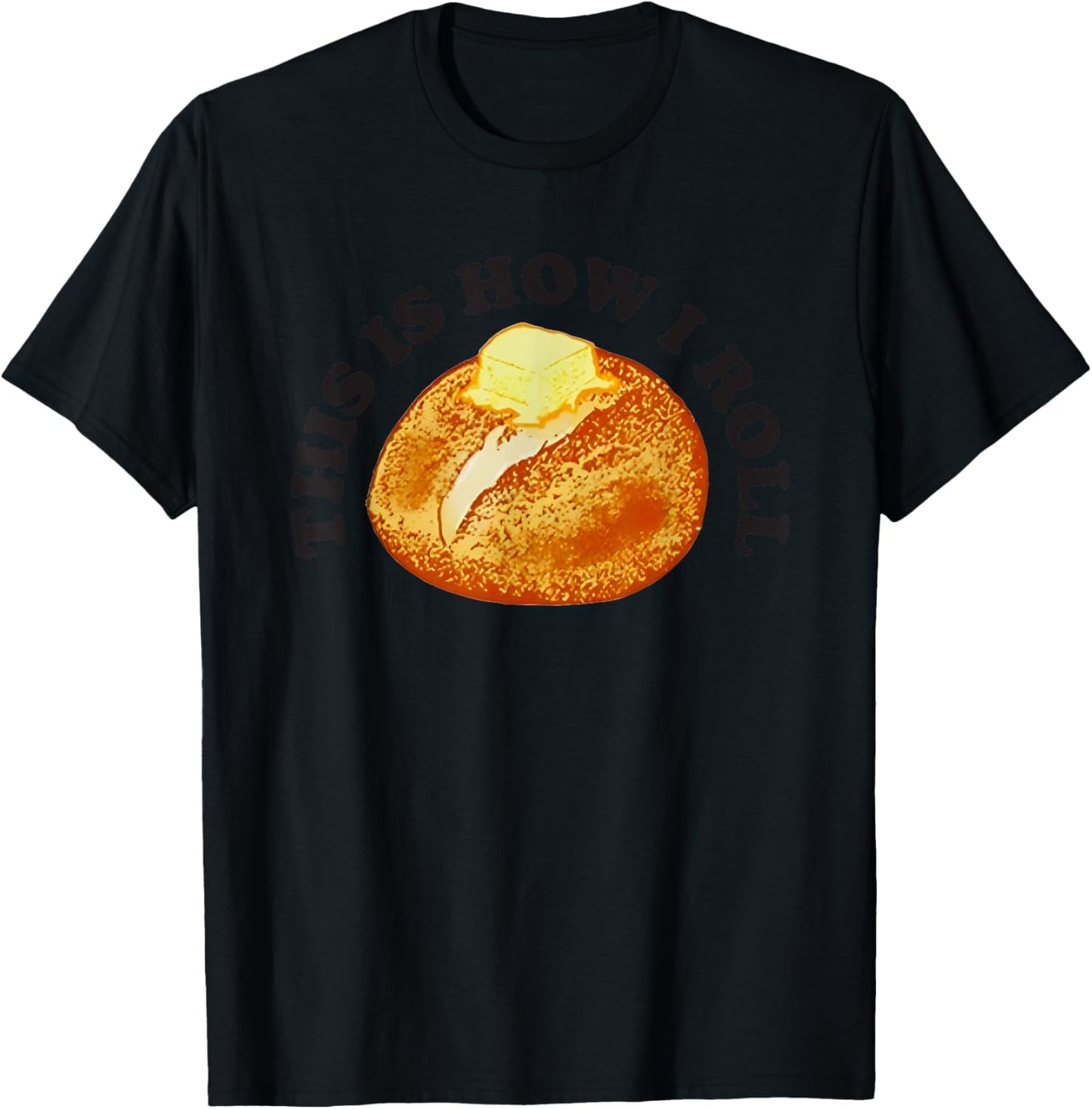 This Is How I Roll Bread T-Shirt - T-Shirt | Black
