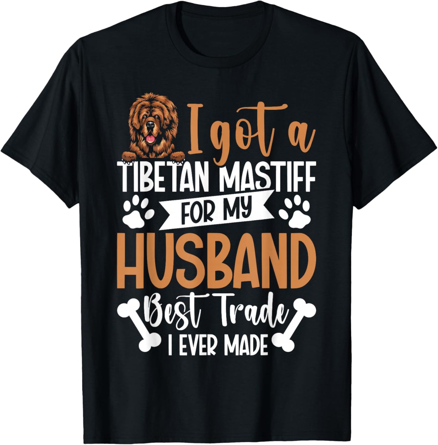 Tibetan Mastiff for my Husband Divorce Dog Mom Dogs T-Shirt - T-Shirt | Black
