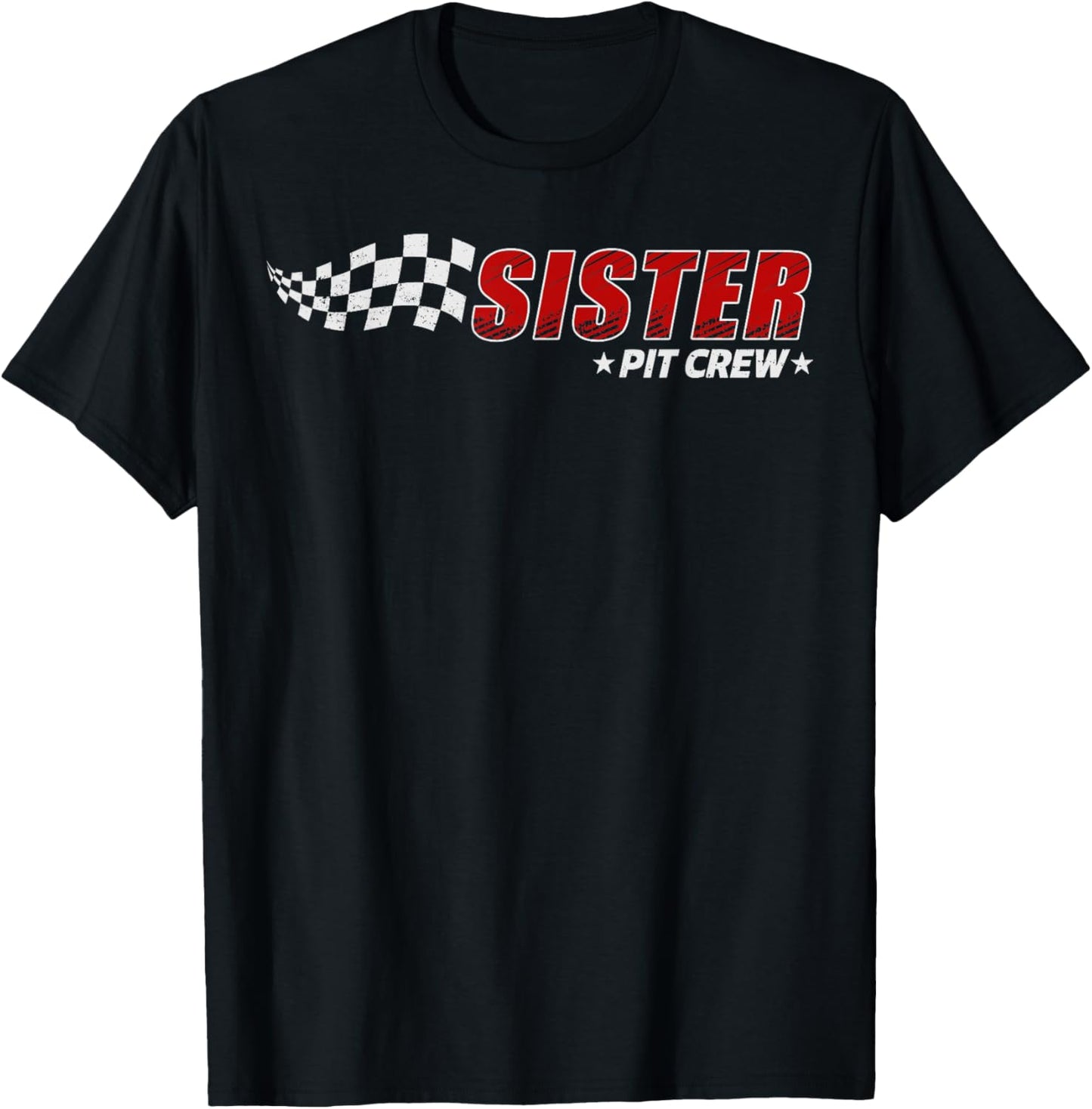 Sister Pit Crew Race Car Birthday Family Matching Pit Crew T-Shirt - T-Shirt | Black