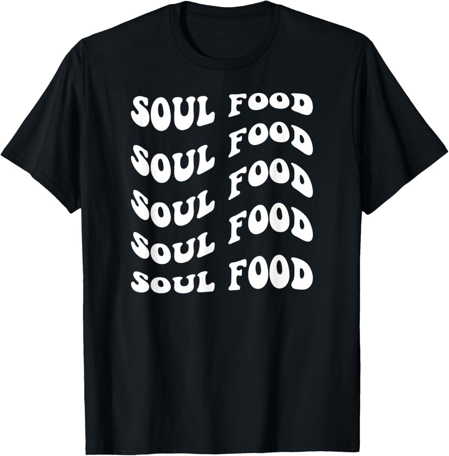 Soul Food T-Shirt - T-Shirt | Black