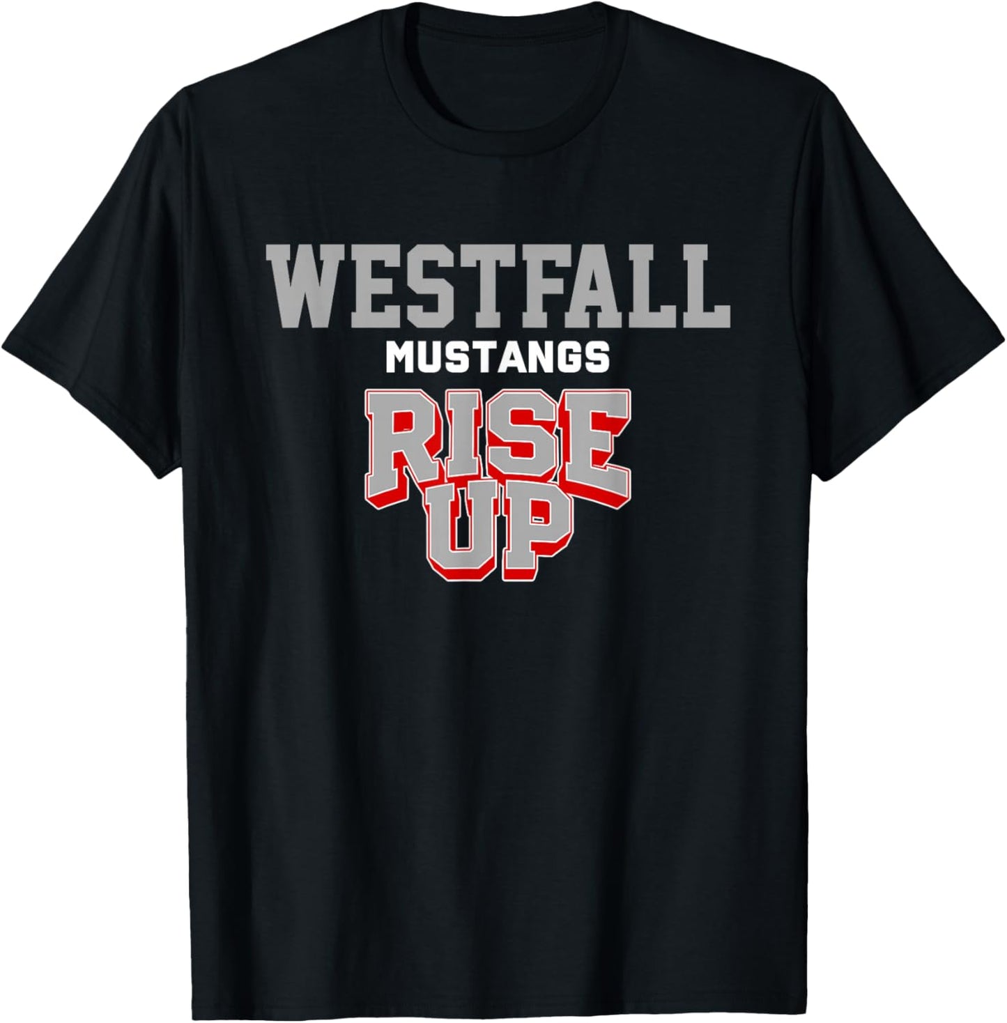 Westfall Mustangs Rise Up HS T-Shirt - T-Shirt | Black