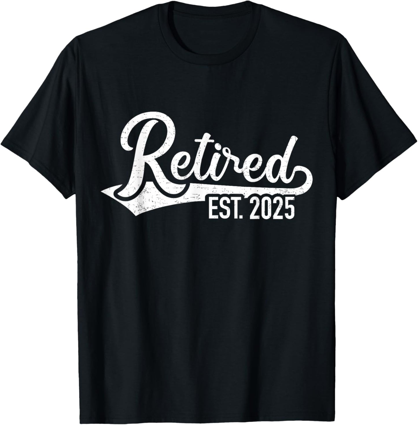 Retired 2025 for Coworker Retirement and Pensioner T-Shirt - T-Shirt | Black