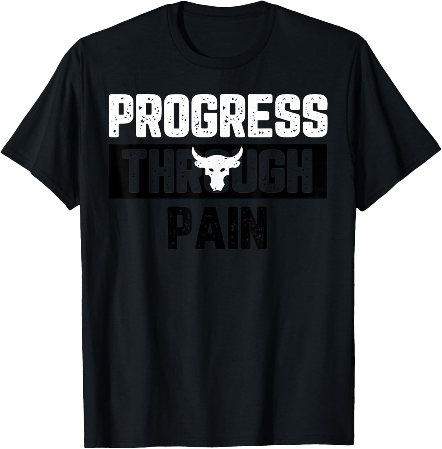 Progress Through Pain T-Shirt - T-Shirt | Black
