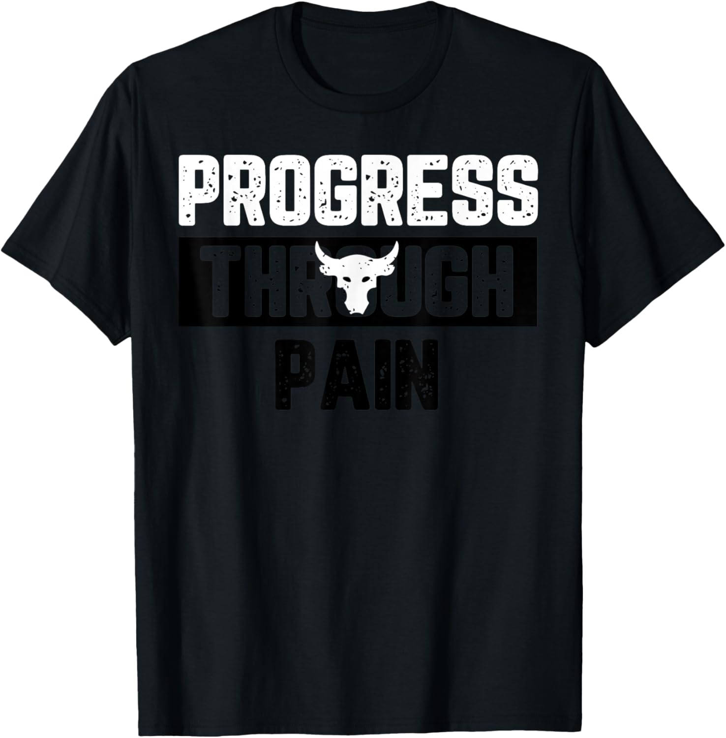 Progress Through Pain T-Shirt - T-Shirt | Black