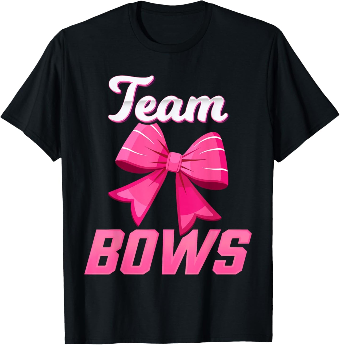 Burnouts Or Bows Team Girl Team Bows Gender Reveal T-Shirt - T-Shirt | Black