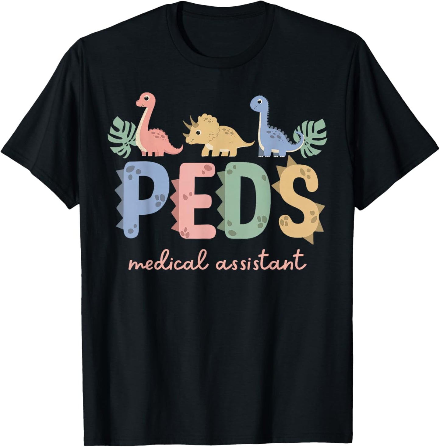 Cute Dinosaur PEDS MA Pediatric Medical Assistant Nurse Grad T-Shirt - T-Shirt | Black