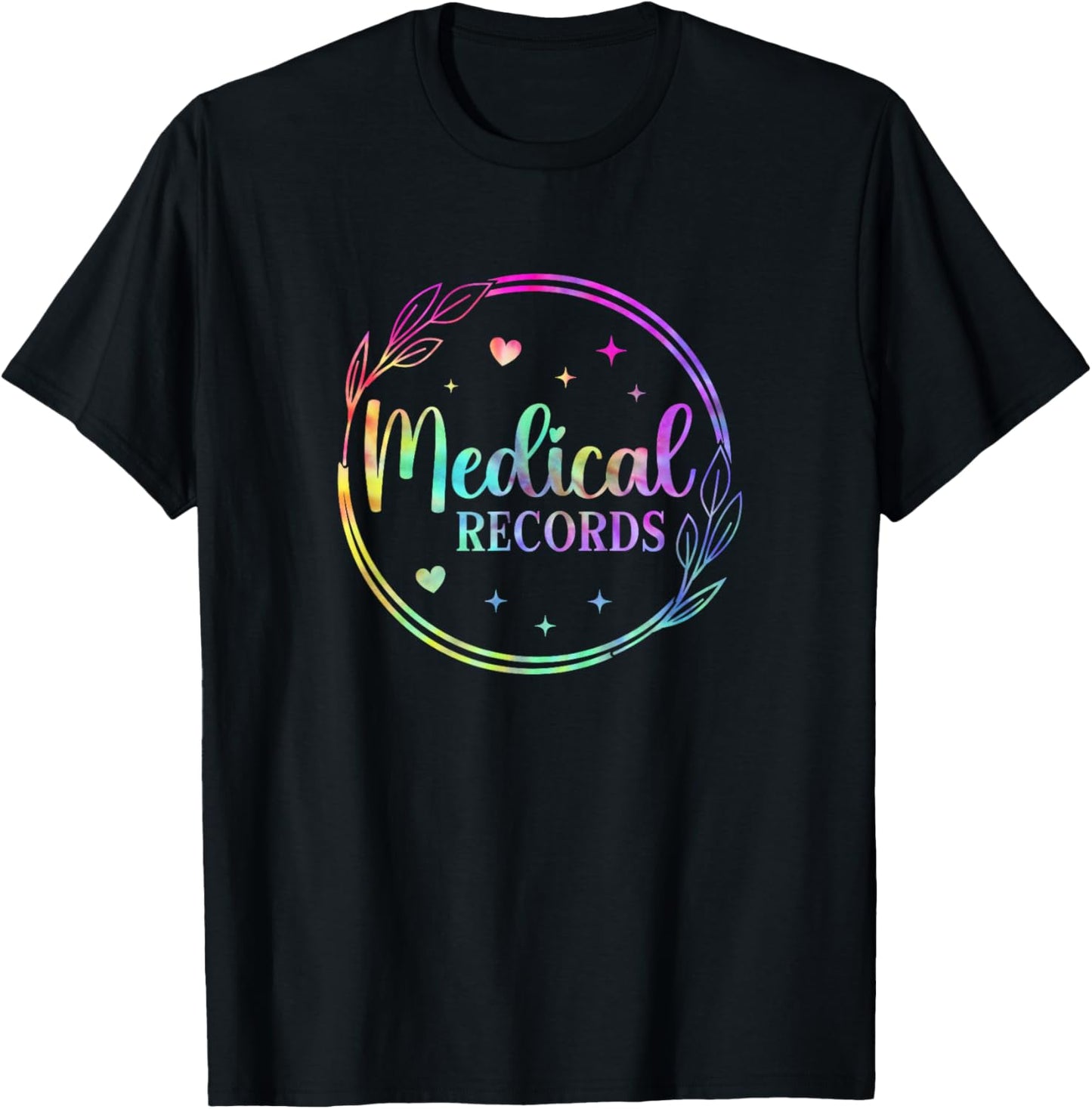 Tie Dye Medical Records Design Appreciation Week Healthcare T-Shirt - T-Shirt | Black
