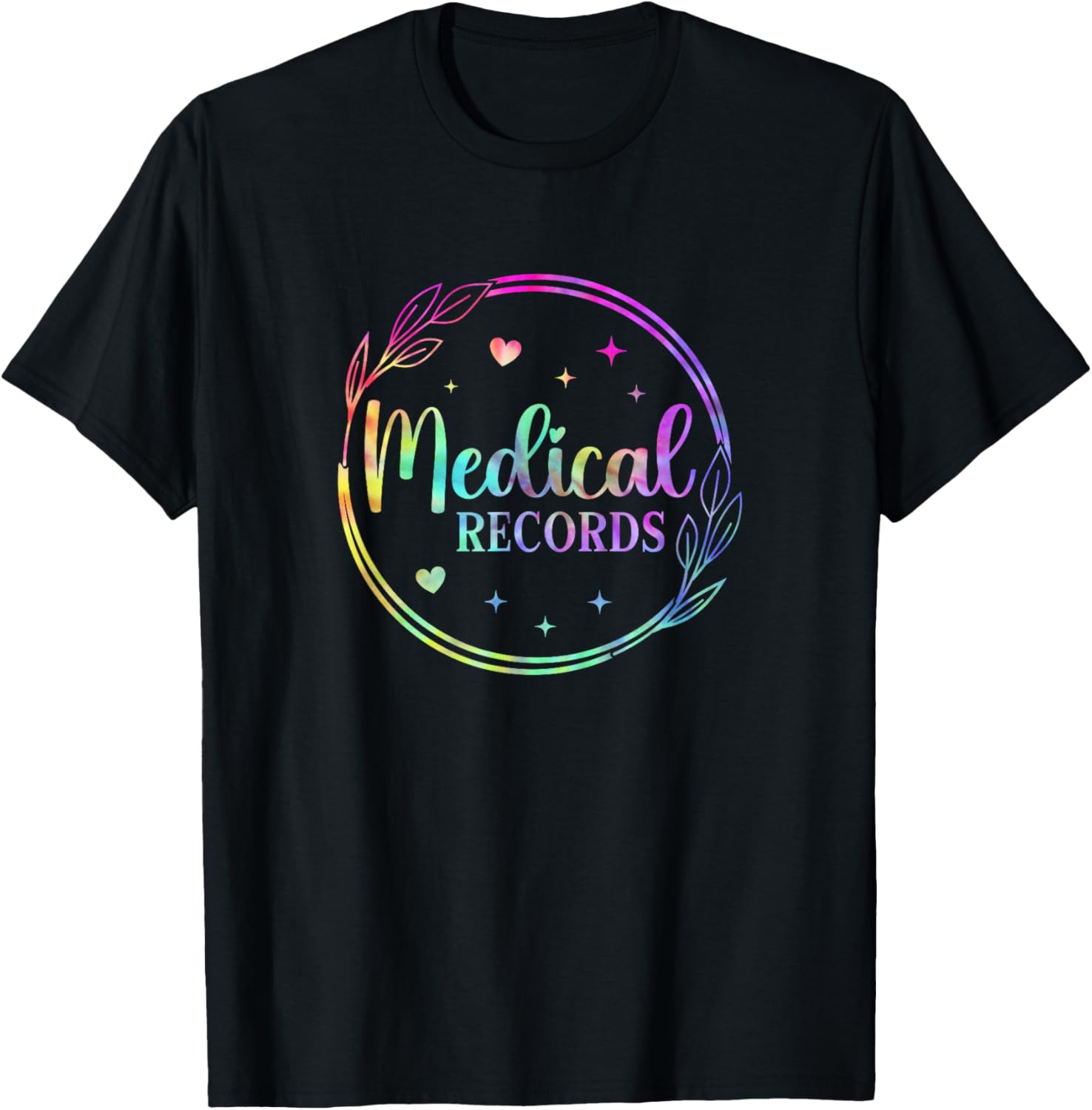 Tie Dye Medical Records Design Appreciation Week Healthcare T-Shirt - T-Shirt | Black