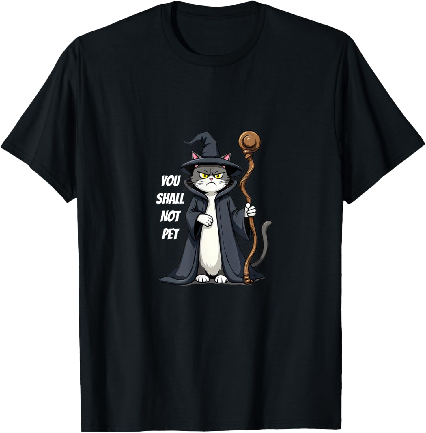 You Shall Not Pet Funny Wizard Cat T-Shirt - T-Shirt | Black