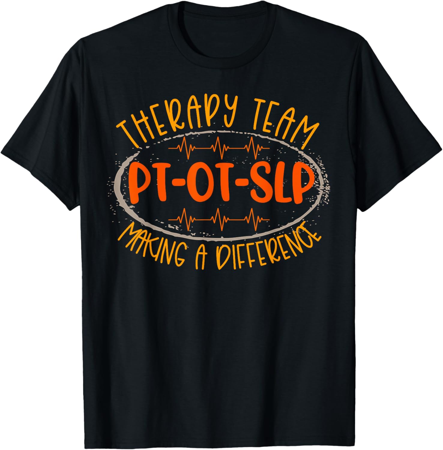 Therapy Team PT OT SLP Making A Difference Rehab Week Men T-Shirt - T-Shirt | Black