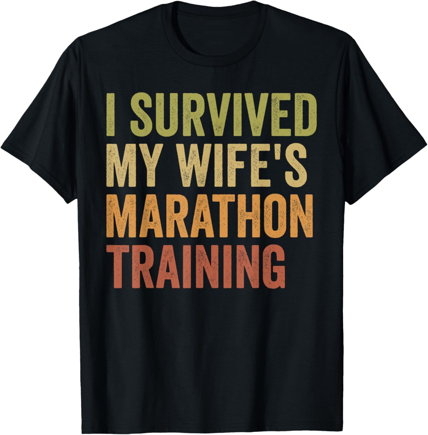 I Survived My Wife's Marathon Training Half Marathon Husband T-Shirt - T-Shirt | Black