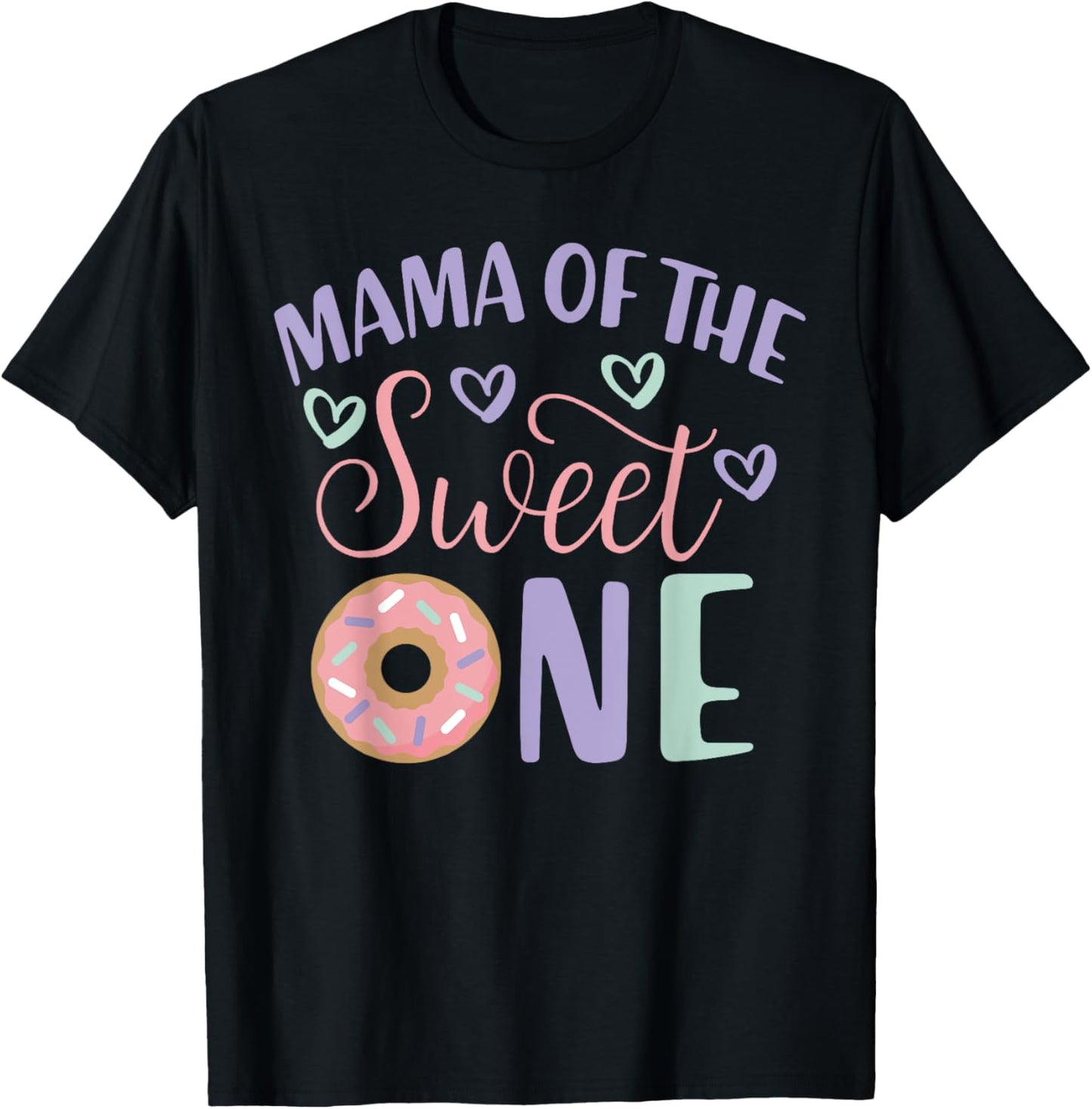 Mama Of The Sweet One 1st Birthday Donut Theme Family T-Shirt - T-Shirt | Black