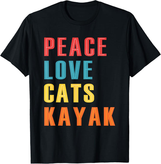 Peace Love Cats Kayak Funny Kayaking Boating Cat Enthusiasts T-Shirt - T-Shirt | Black