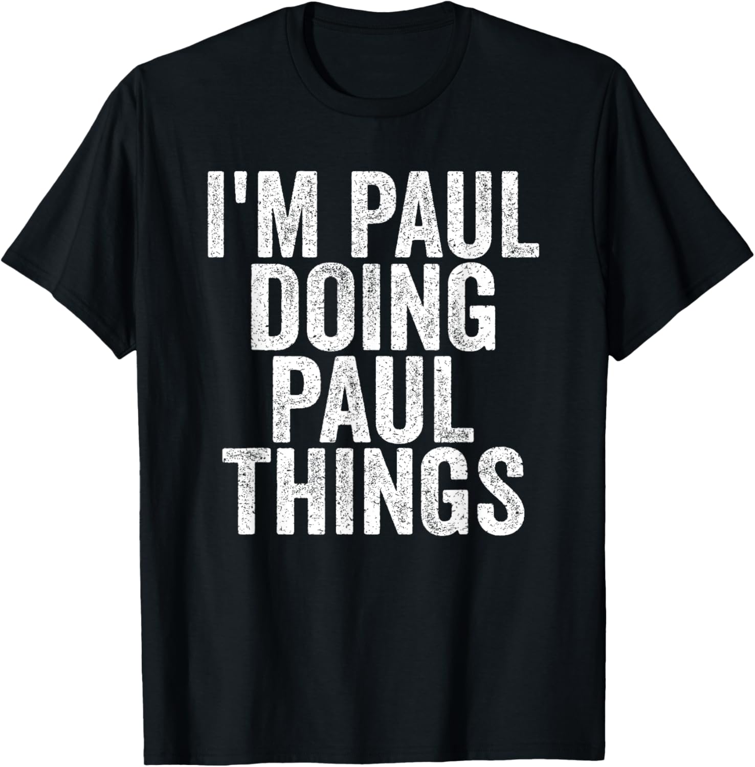 I'm Paul Doing Paul Things Funny Saying -Kids Christmas T-Shirt - T-Shirt | Black