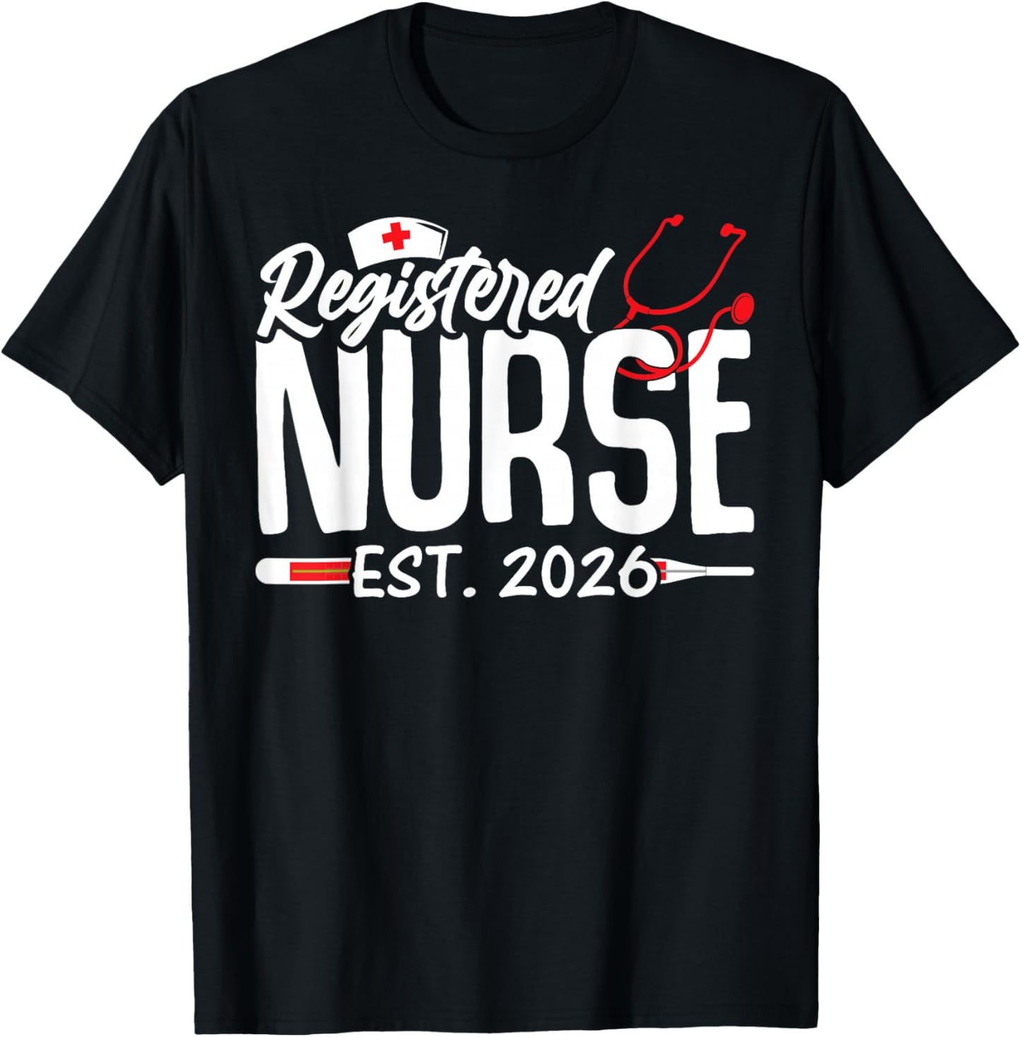 Graduate Registered Nurse Est 2026 Nursing School Graduation T-Shirt - T-Shirt | Black