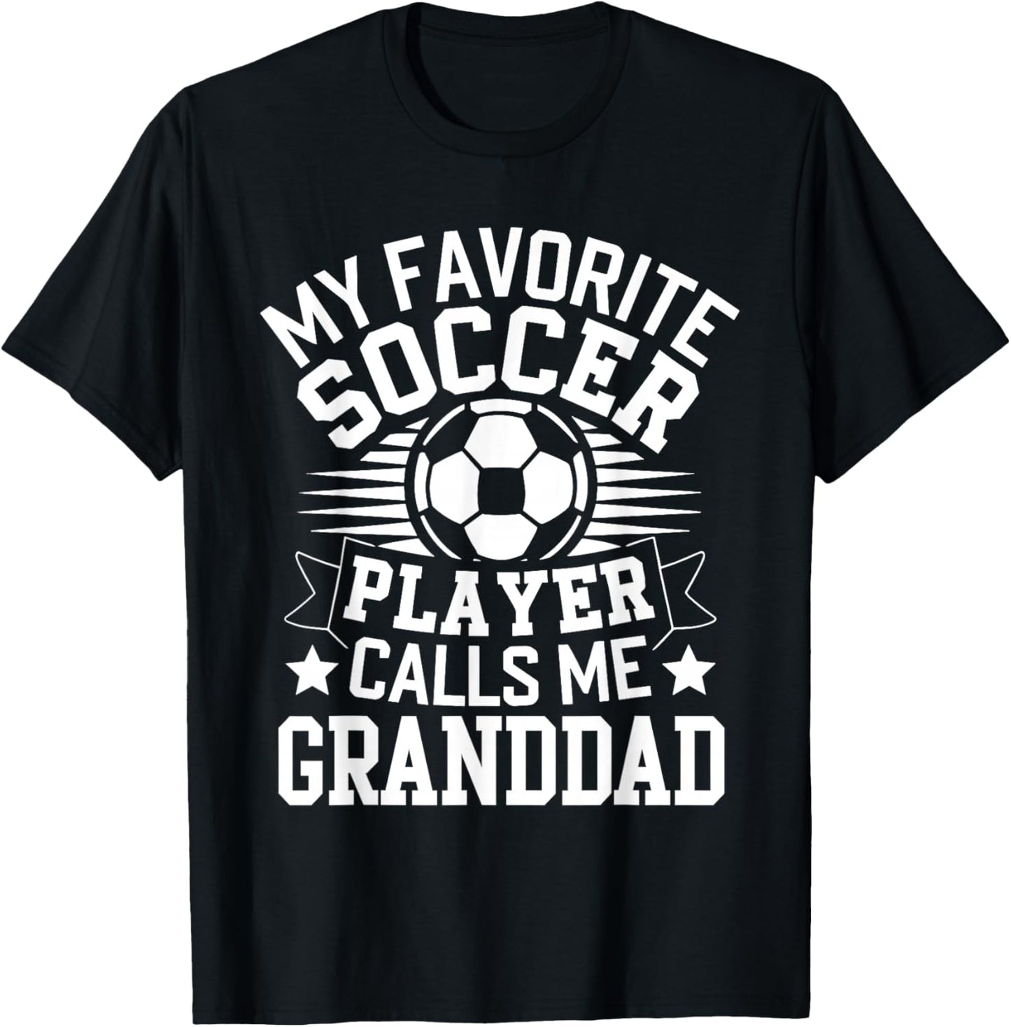 My Favorite Soccer Player Call Me Granddad T-Shirt - T-Shirt | Black