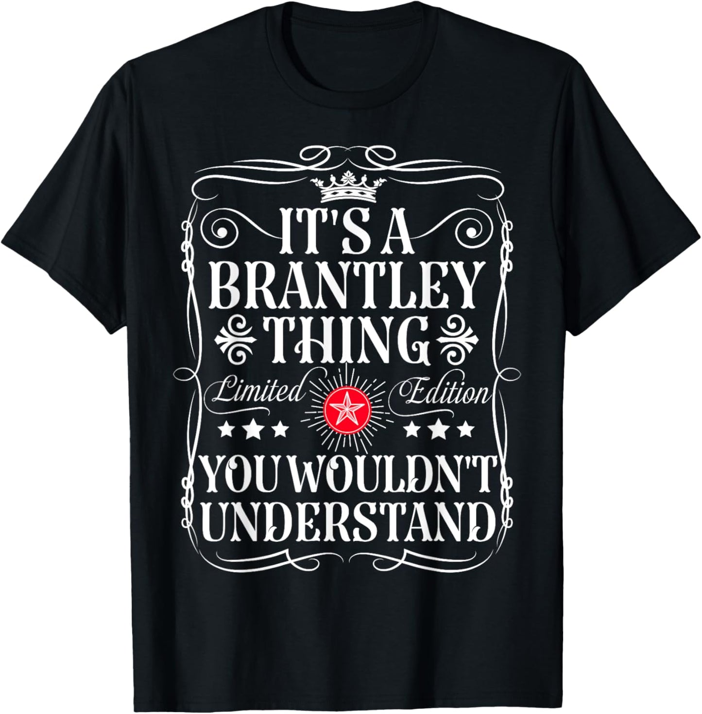Brantley Name Its A Brantley Thing You Wouldn't Understand T-Shirt - T-Shirt | Black