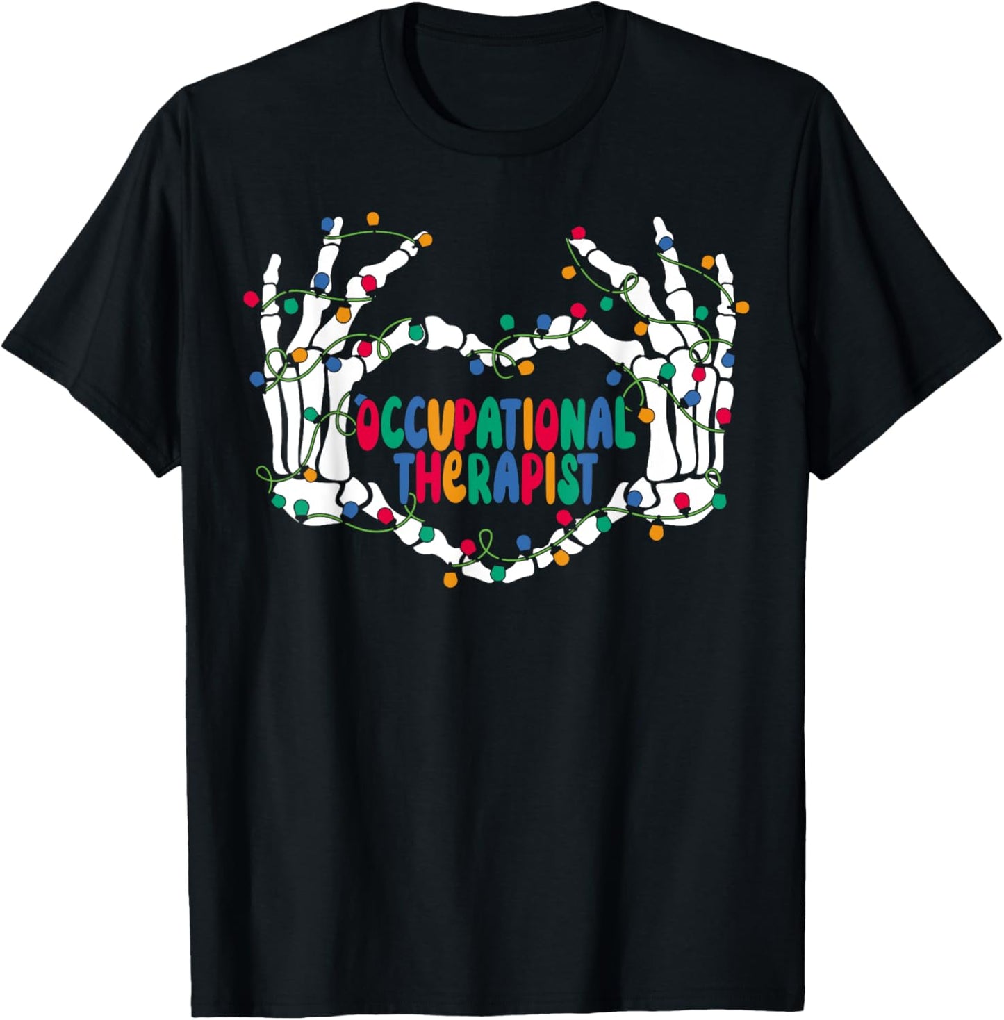 OT Occupational Therapy Skeleton Hand Heart Christmas Light T-Shirt - T-Shirt | Black