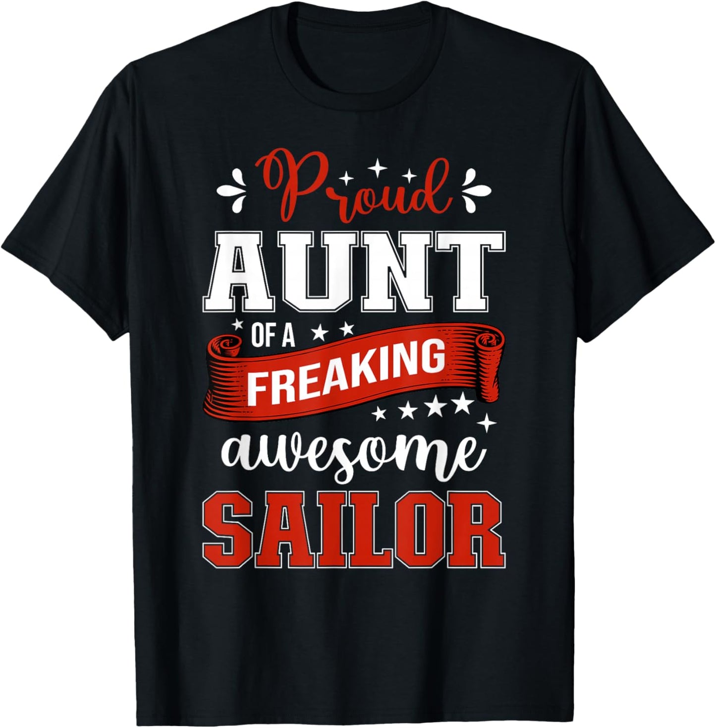 proud Aunt of a freaking awesome Sailor T-Shirt - T-Shirt | Black