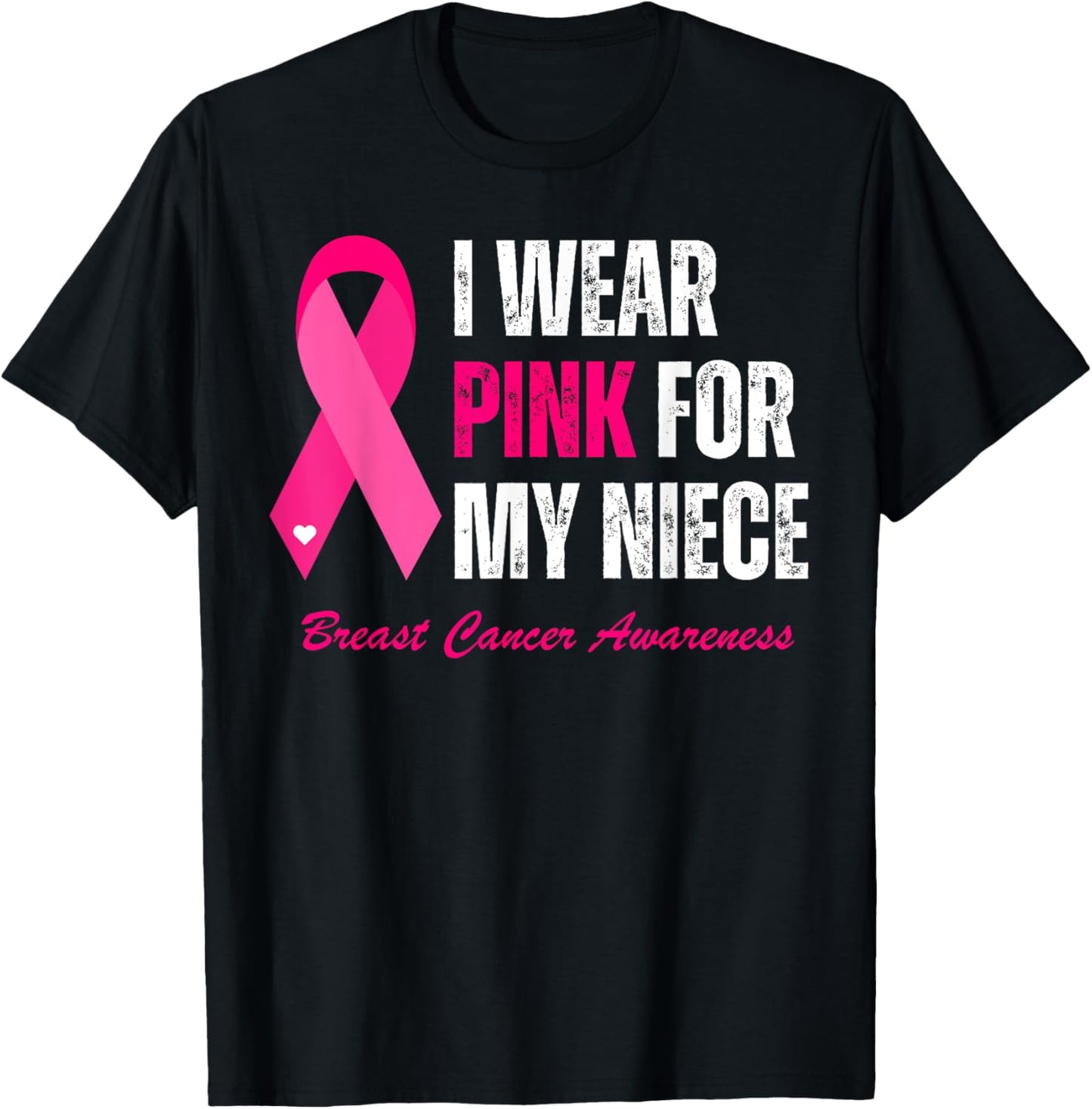 Vintage I Wear Pink For My Niece Breast Cancer Awareness T-Shirt - T-Shirt | Black