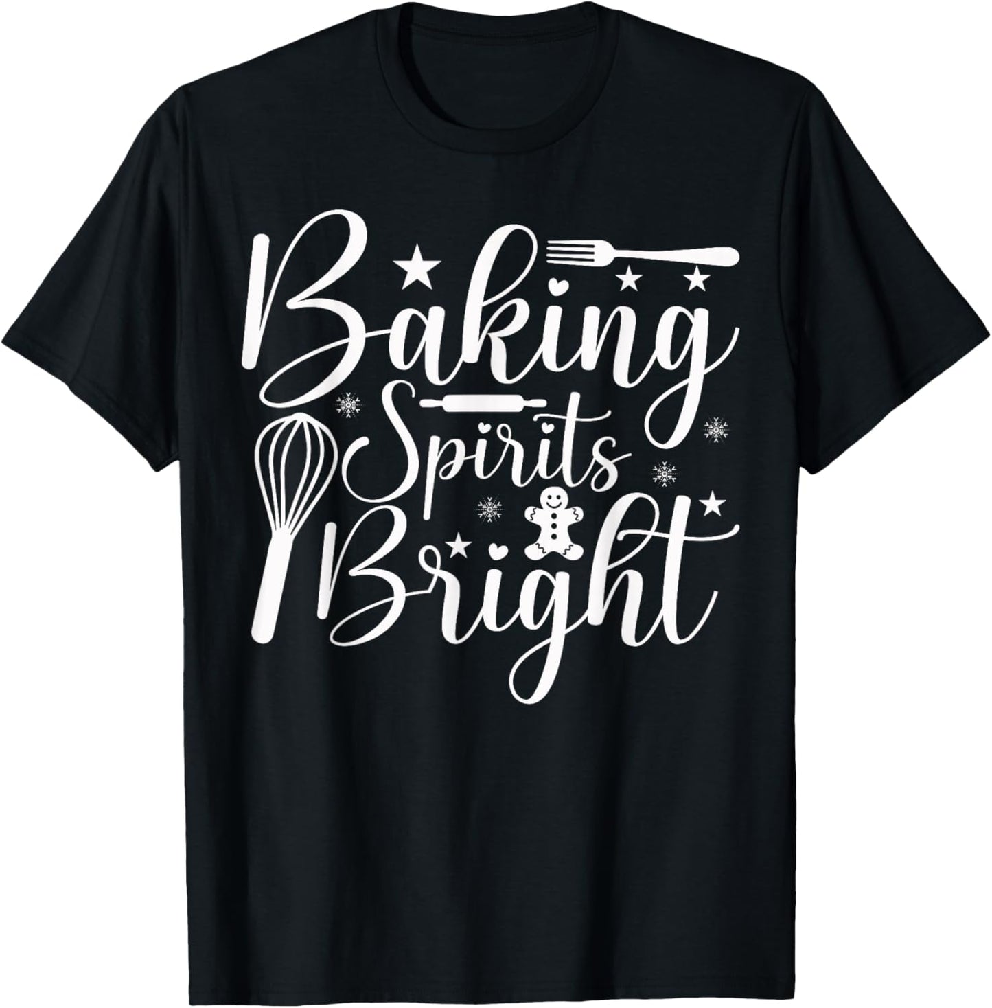Baking Spirits Bright Christmas T-Shirt - T-Shirt | Black