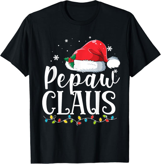 Pepaw Claus Christmas Family Matching Pajamas Funny Xmas T-Shirt - T-Shirt | Black