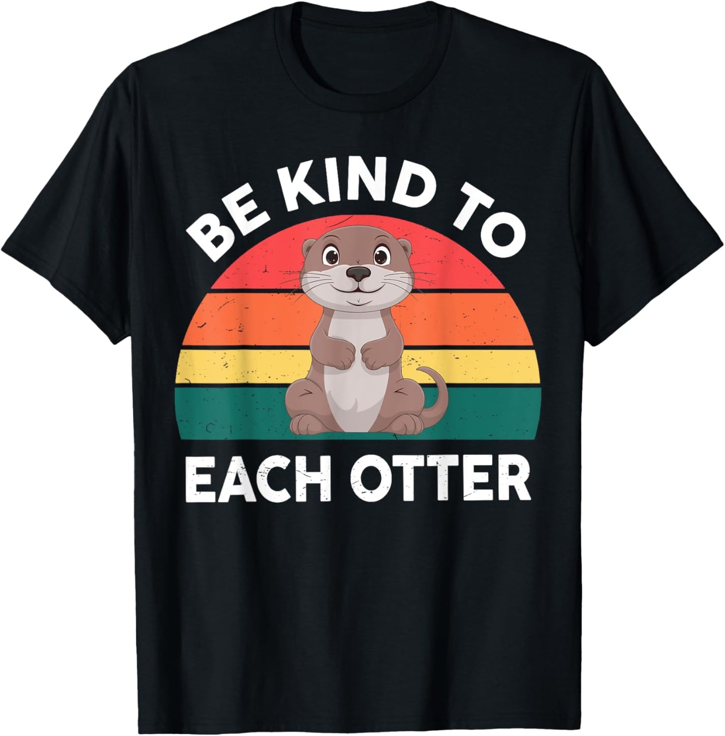 Cute Be Kind To Each Otter Funny Women Men Kids Toddler T-Shirt - T-Shirt | Black