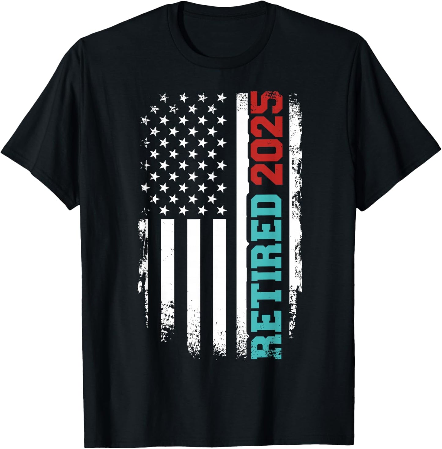 Retired 2025 us American Flag for Retirement and Pensioner T-Shirt - T-Shirt | Black