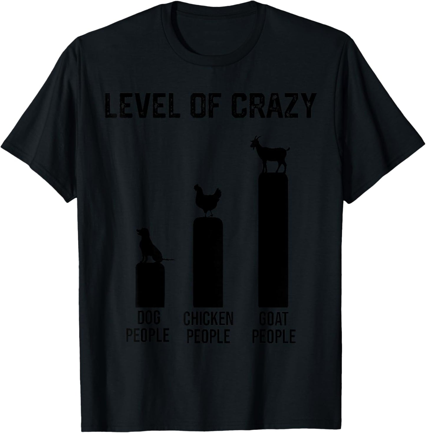 Funny Level of Crazy Goat and Chicken T-Shirt - T-Shirt | Black