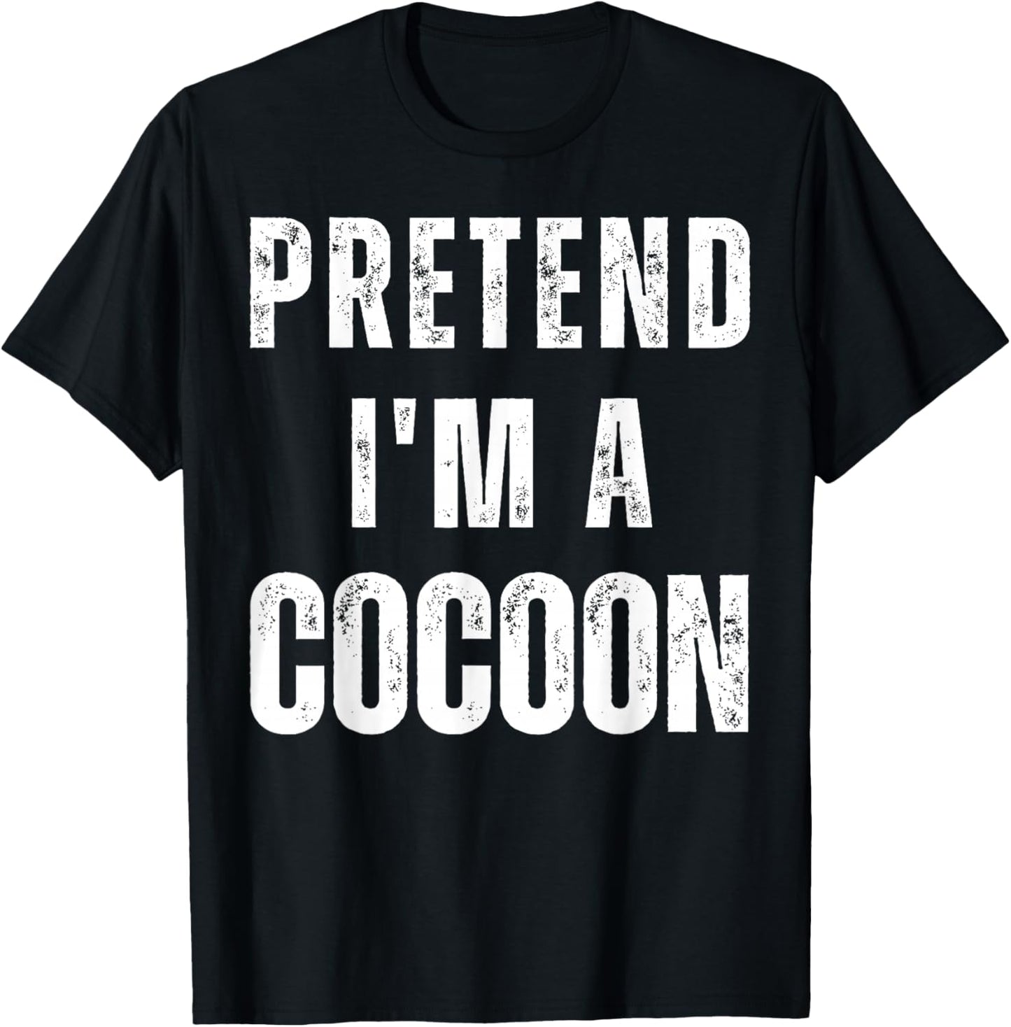Pretend I am a Cocoon Matching Last Minute -Adults & Kids Halloween Shirt Grey Small Medium Large Extra Large Short Sleeve Casual Humorous Design Halloween-themed T-Shirt - T-Shirt | Black