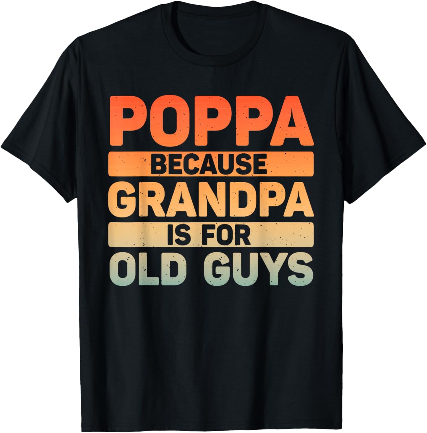 Poppa Design For Grandpa From Grandkids Father's Day Poppa T-Shirt - T-Shirt | Black