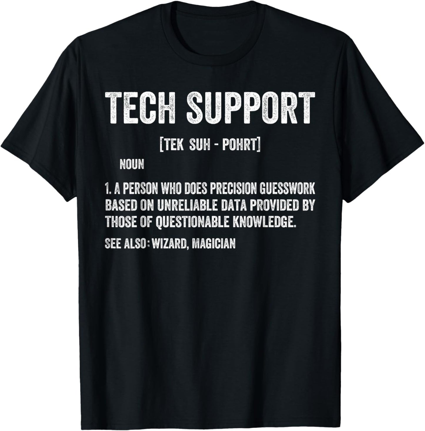 Tech Support Definition Funny IT Computer Helpdesk Men Women T-Shirt - T-Shirt | Black