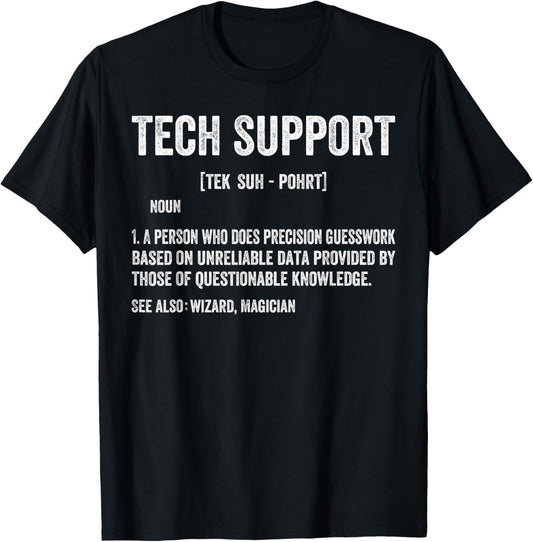 Tech Support Definition Funny IT Computer Helpdesk Men Women T-Shirt - T-Shirt | Black