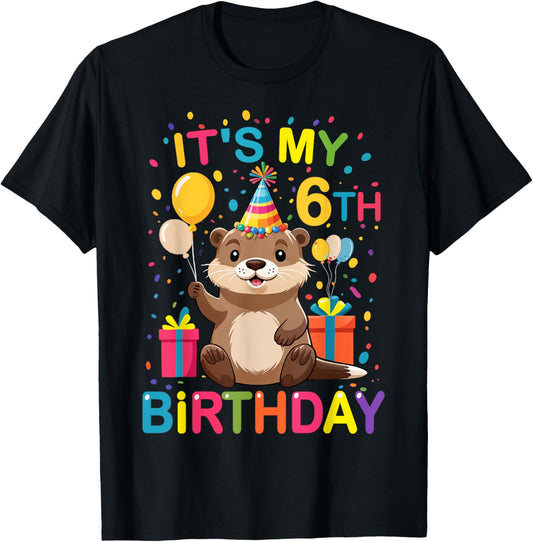 Its My 6th Birthday Funny Otter Lover Kids Birthday Otter T-Shirt - T-Shirt | Black