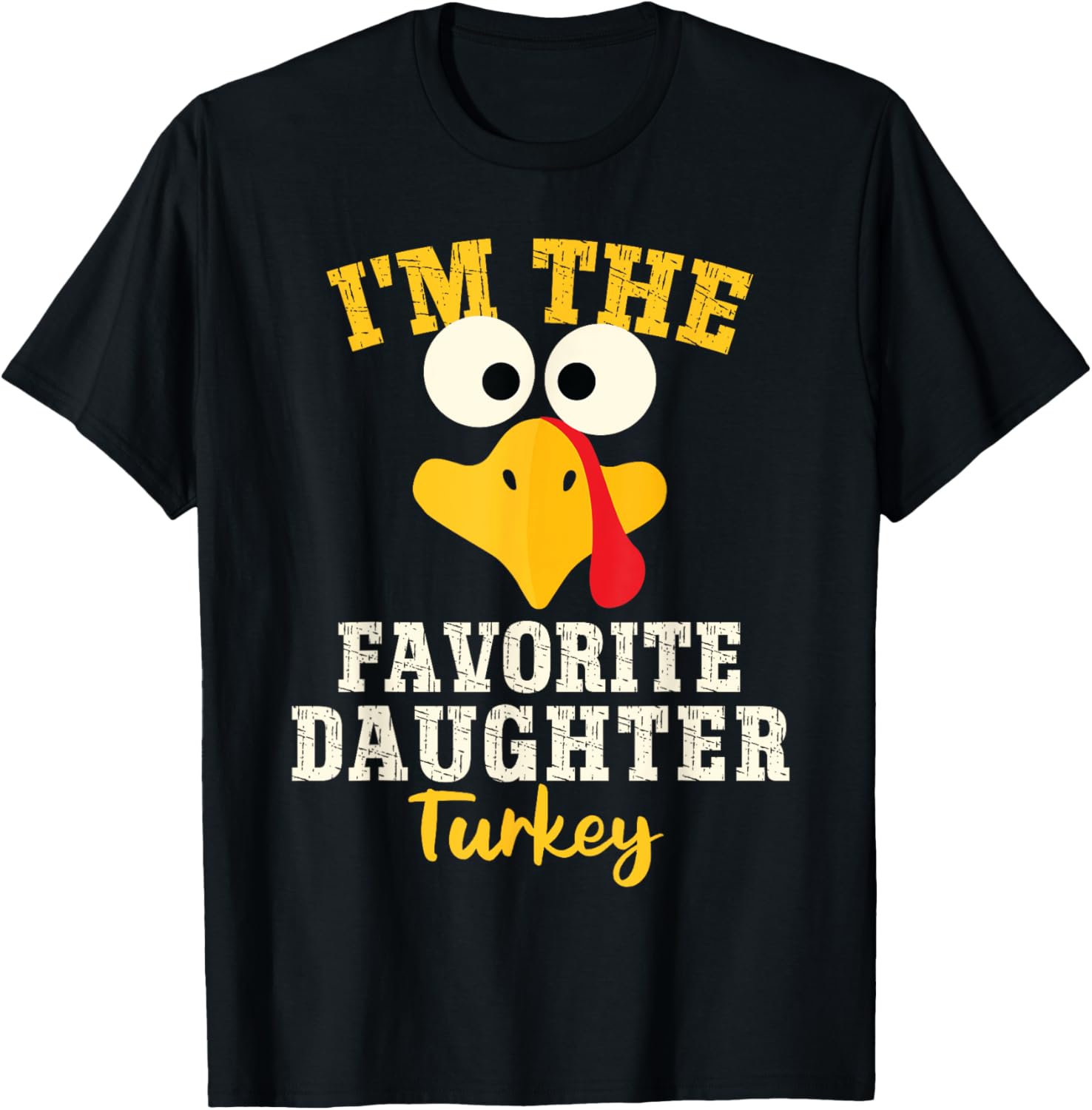 Favorite Daughter Turkey Family Matching Thanksgiving Group T-Shirt - T-Shirt | Black