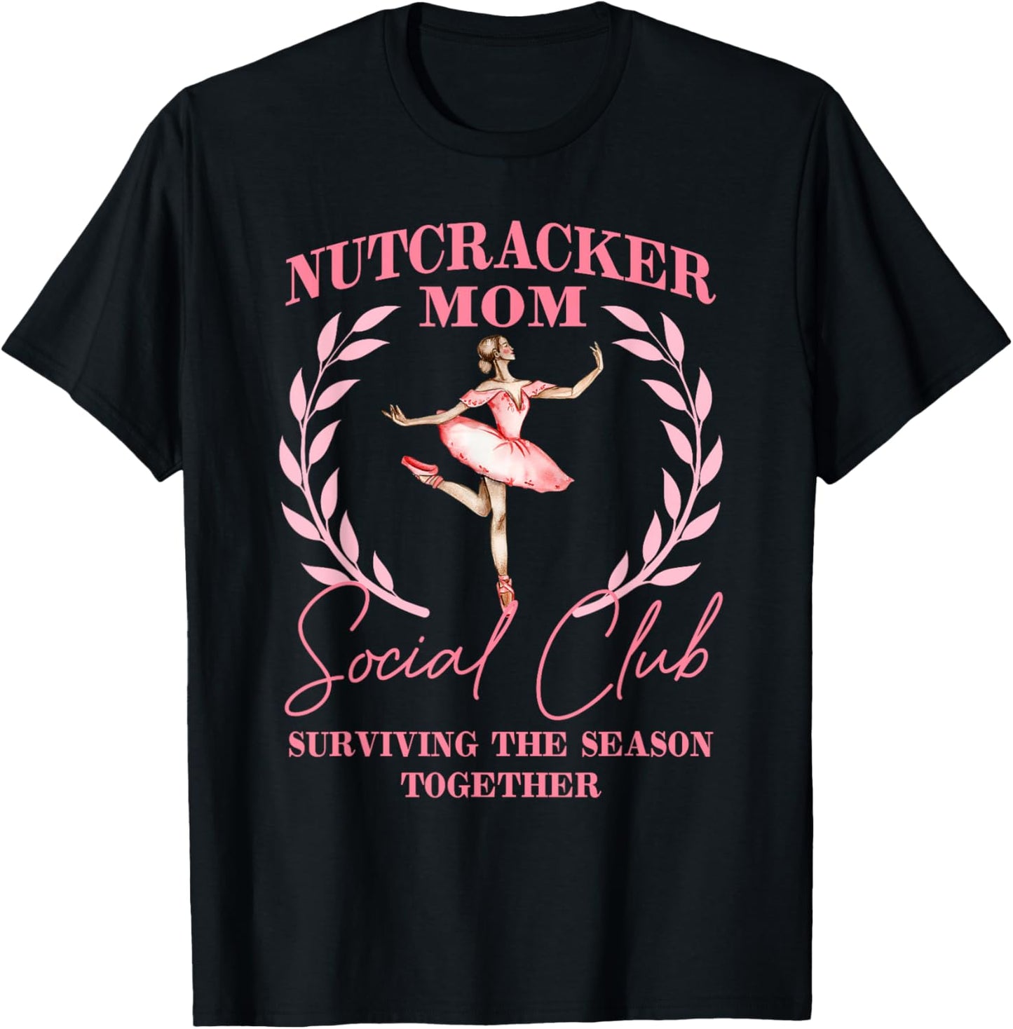 Nutcracker Mom Social Club, Pink Nutcracker Ballet Christmas T-Shirt - T-Shirt | Black