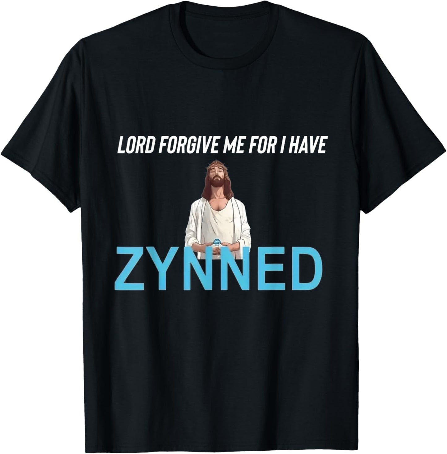 Funny College Darry Graphic Design Forgive Me Father For I Have Zynned Black T-Shirt - T-Shirt | Black