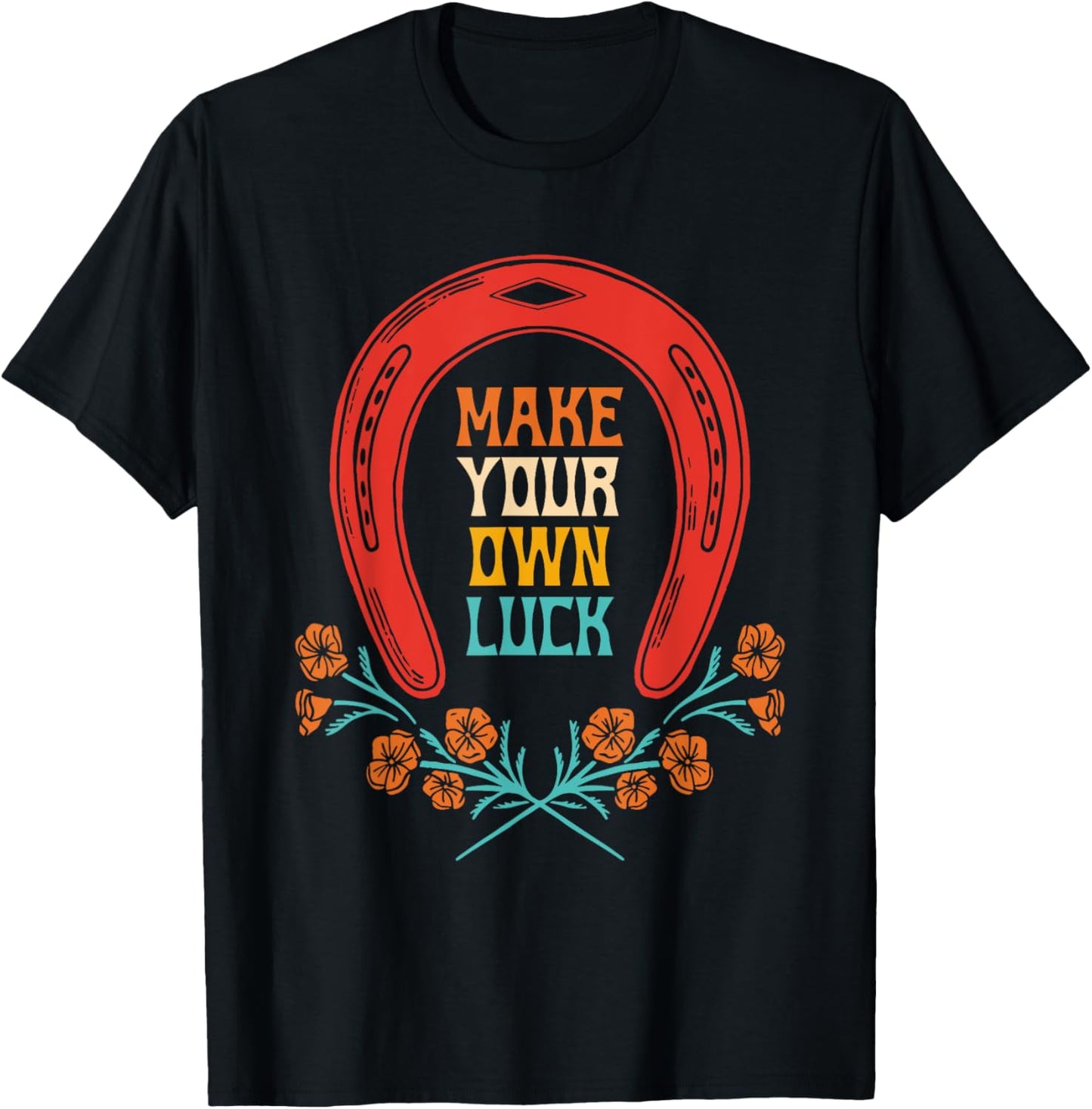 Make Your Own Luck Horseshoe Western Flower Vintage T-Shirt - T-Shirt | Black