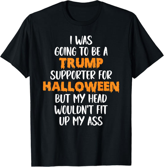 Trump Voter For Halloween Costume, Fun Anti-Trump T-Shirt - T-Shirt | Black