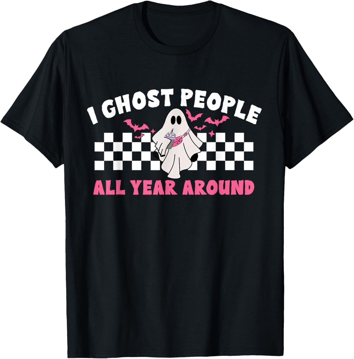 I Ghost People All Year Around Funny Ghosting Halloween T-Shirt - T-Shirt | Black