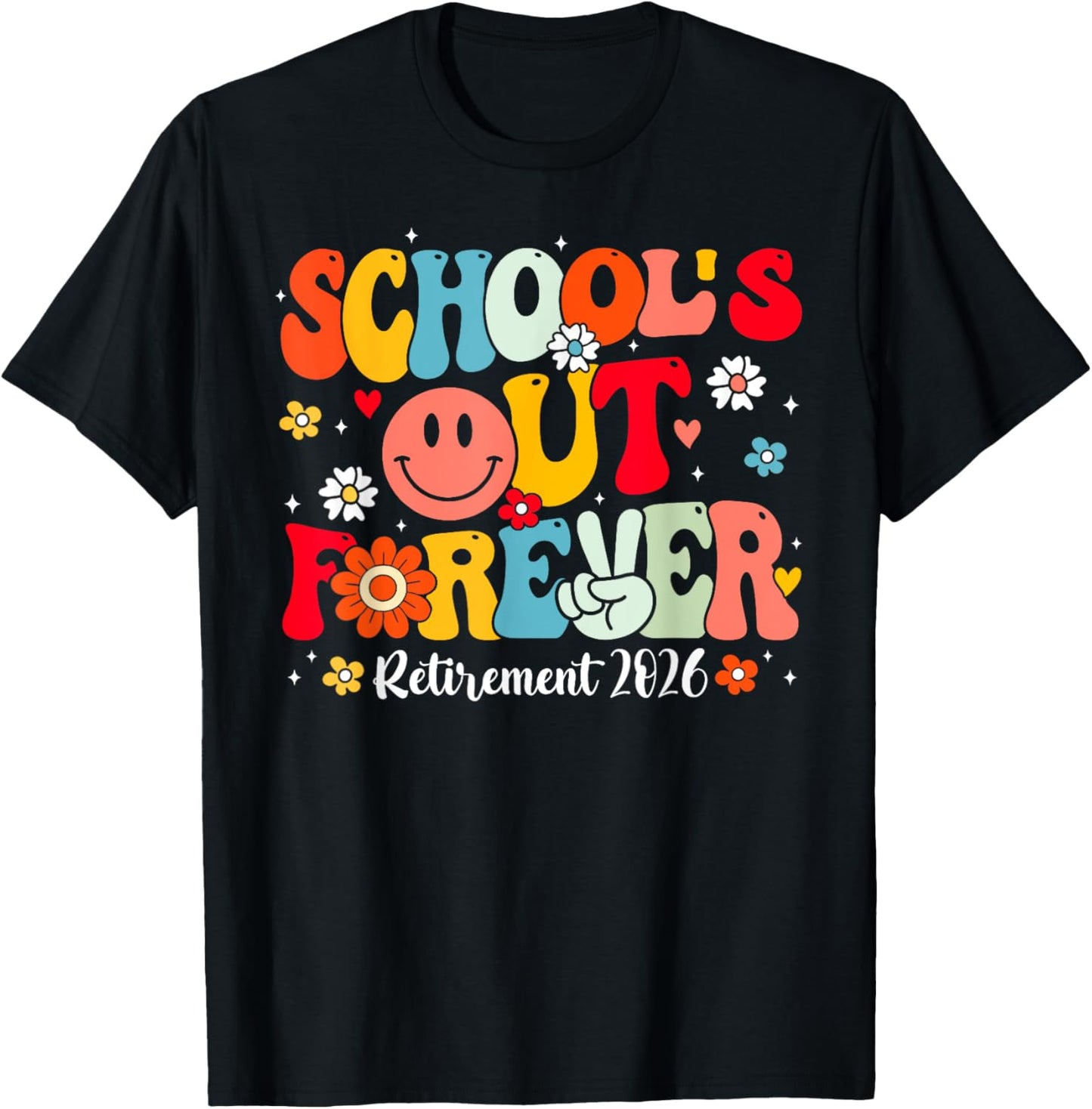 Retro School's Out Forever Retirement 2026 Retired Teacher T-Shirt - T-Shirt | Black