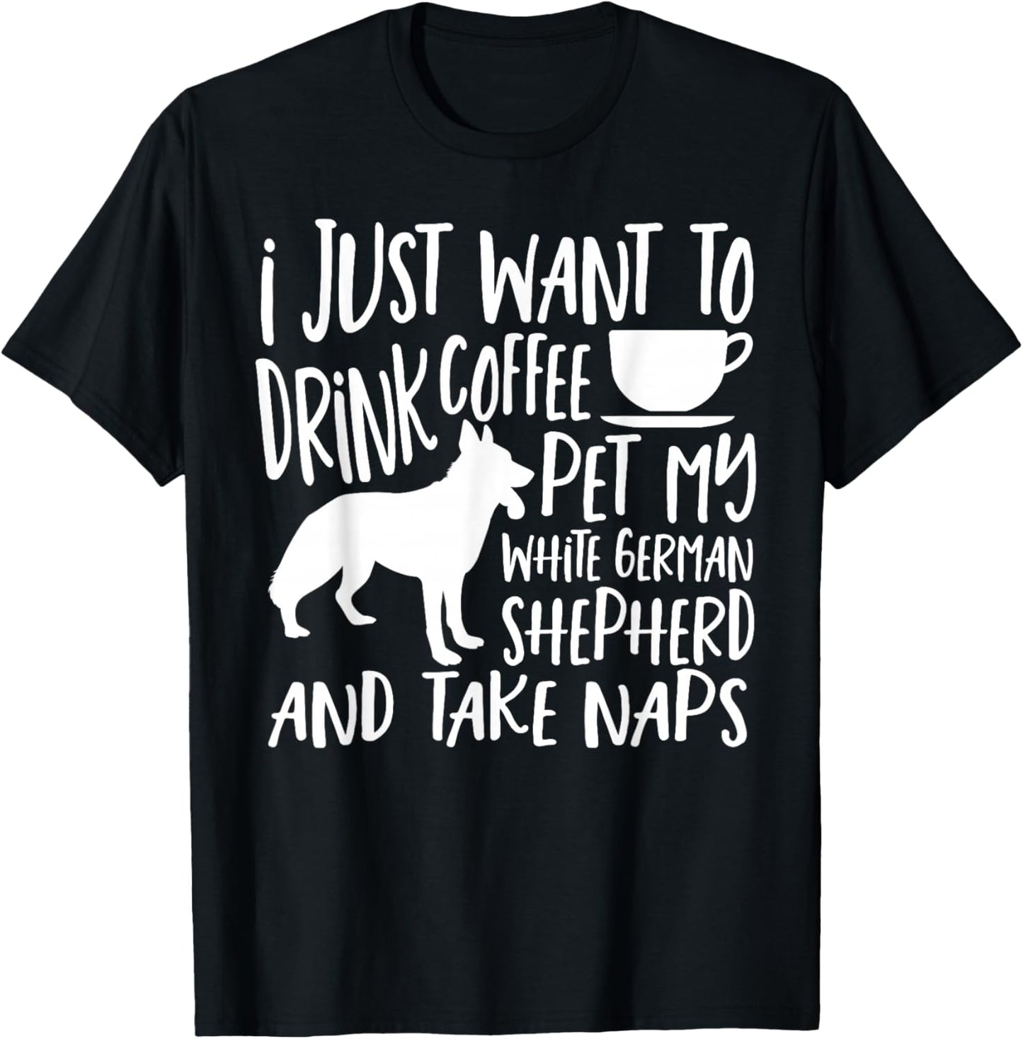 White Shepherd Dog Coffee Lover White German Shepherd T-Shirt - T-Shirt | Black