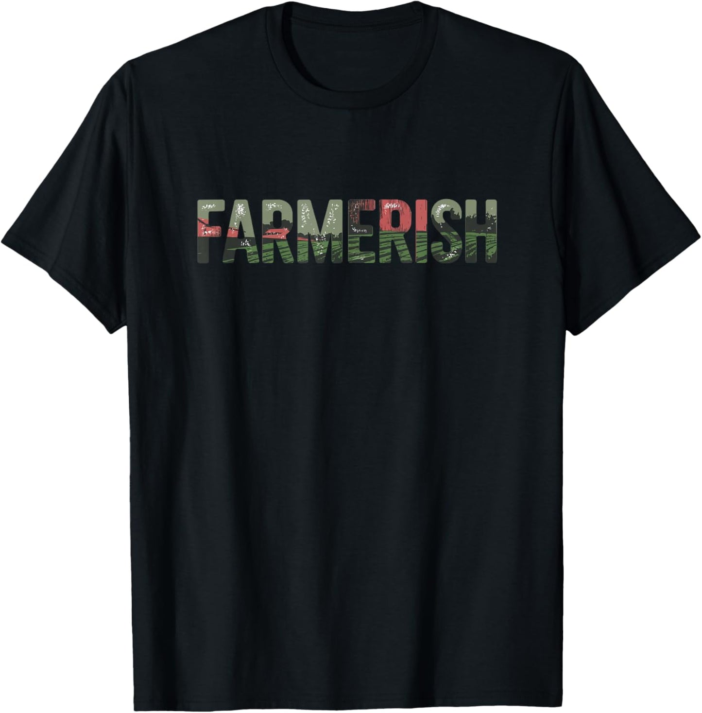 Farmerish Funny Farmer Lover Farming Worker T-Shirt - T-Shirt | Black