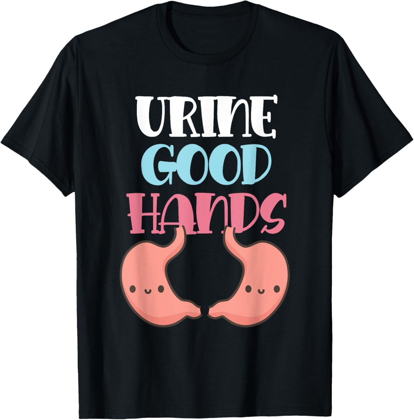 Funny Pun Urine Good Hands T-Shirt - T-Shirt | Black