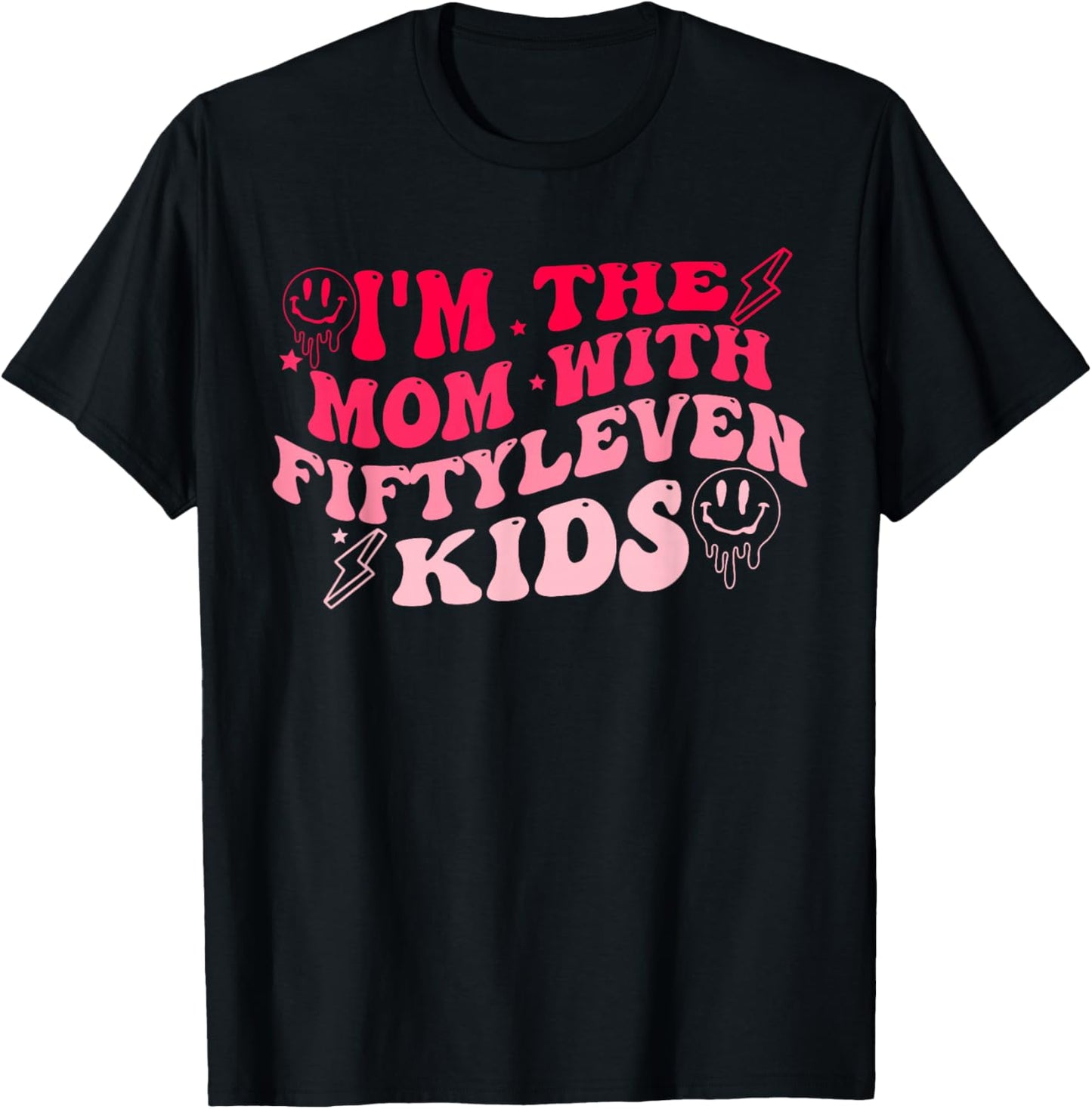 I'm The Mom With Fiftyleven Kids Design T-Shirt - T-Shirt | Black