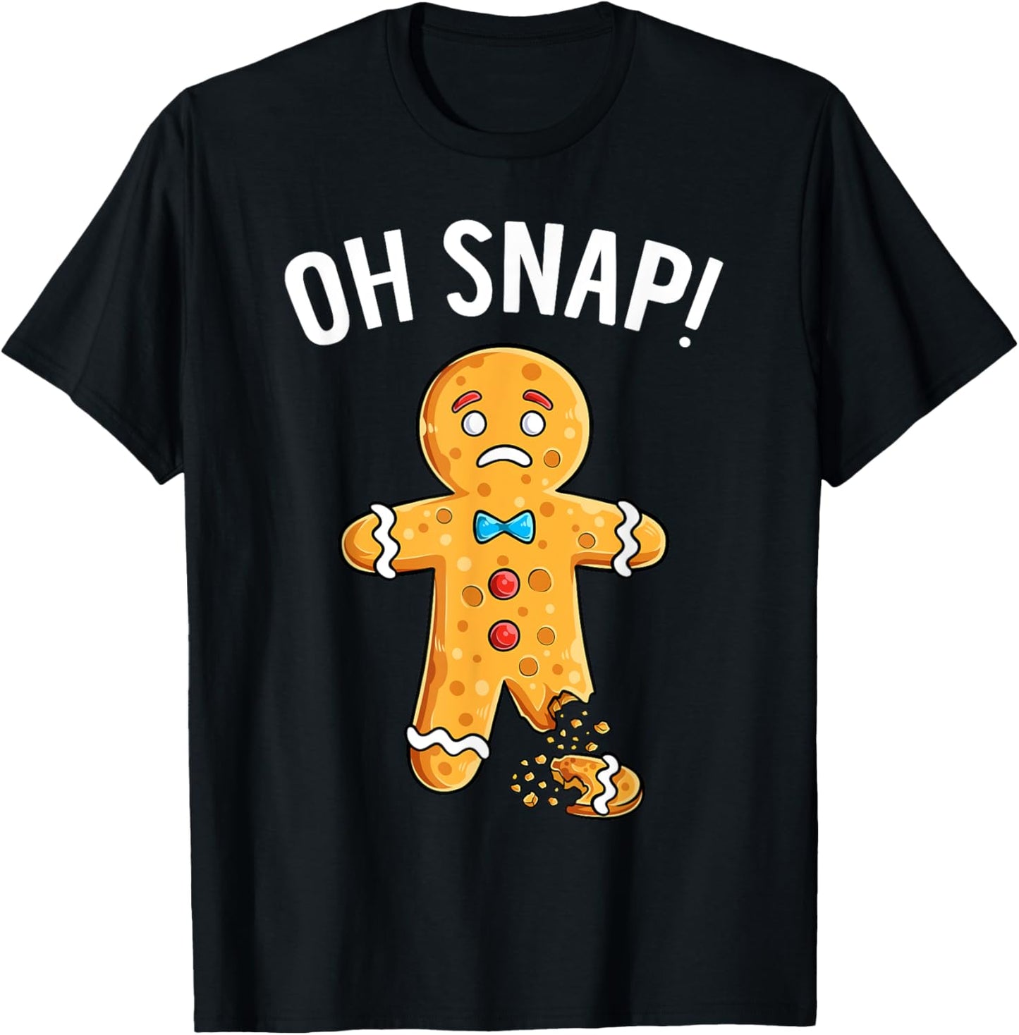 Gingerbread Man Oh Snap Christmas Funny Xmas Cookie Baking T-Shirt - T-Shirt | Black
