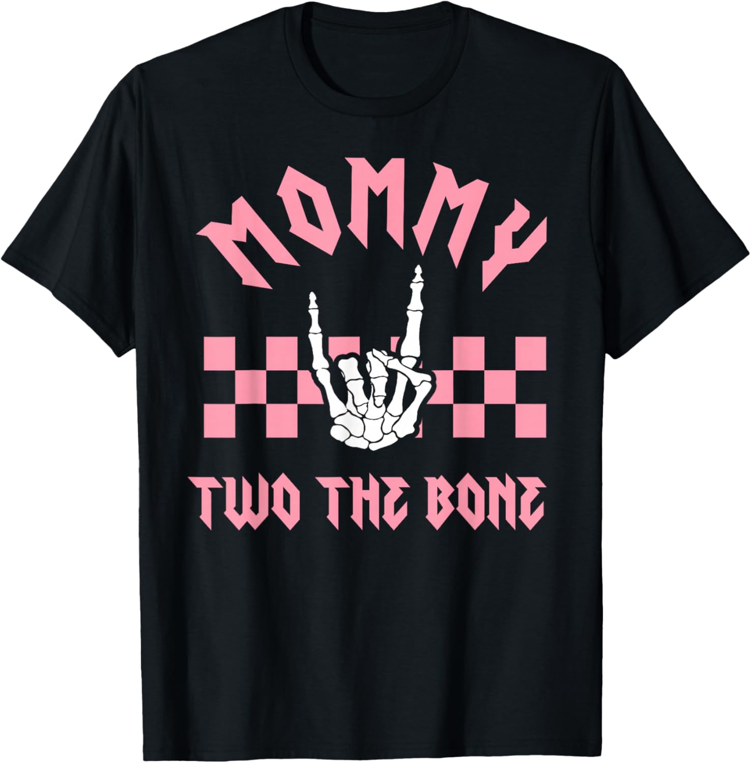 Mommy Bad Two the Bone Birthday 2 Years Old Birthday T-Shirt - T-Shirt | Black