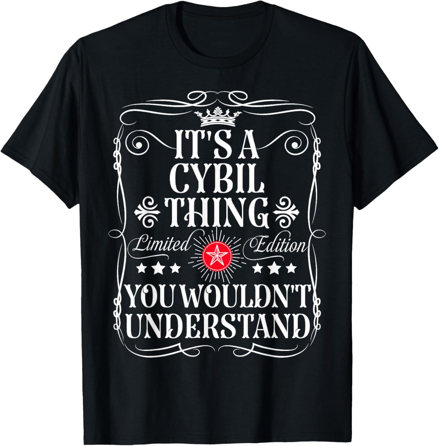 Cybil Name Its A Cybil Thing You Wouldn't Understand T-Shirt - T-Shirt | Black